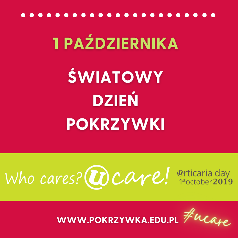 1 października Światowy Dzień Pokrzywki 2020 ? Kogo to obchodzi? UCARE!