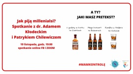 Jak piją millenialsi? Spotkanie z Adamem Kłodeckim i Patrykiem Chilewiczem Zdrowie, LIFESTYLE - Czy jedno piwo wypijane codziennie podczas gry na konsoli nosi znamiona uzależnienia? Czy cotygodniowa sobotnia impreza ze znajomymi zakończona ?urwanym filmem? powinna skłonić nas do refleksji?
